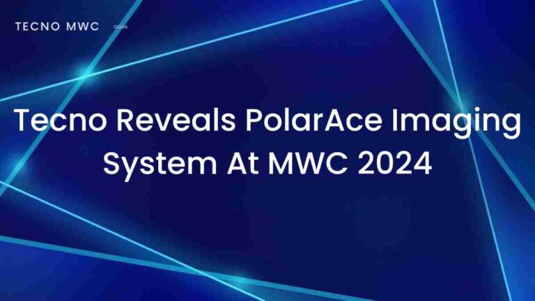 Tecno reveals polarace imaging system at mwc 2024 – cutting-edge tech unveiled