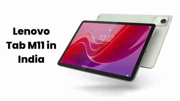 New lenovo tab m11 in india: key features