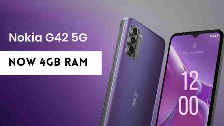 Nokia g42 4gb ram: affordable 5g arrives in india