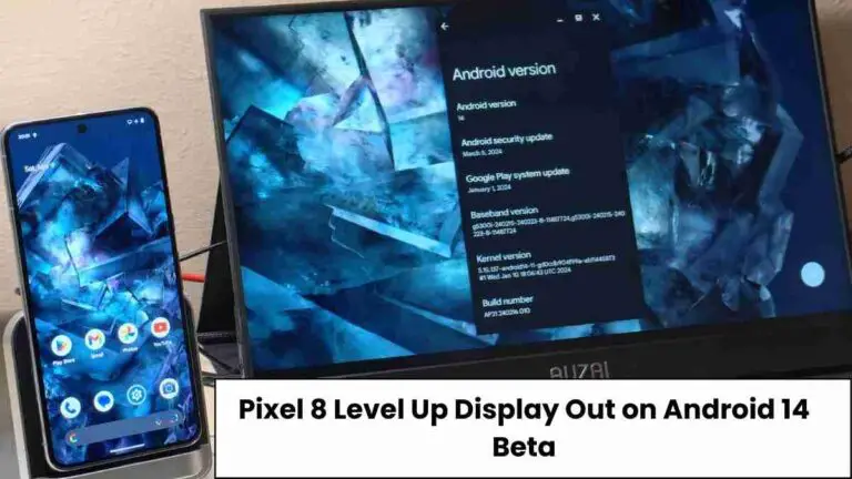 Pixel 8 level up: display out on android 14 beta