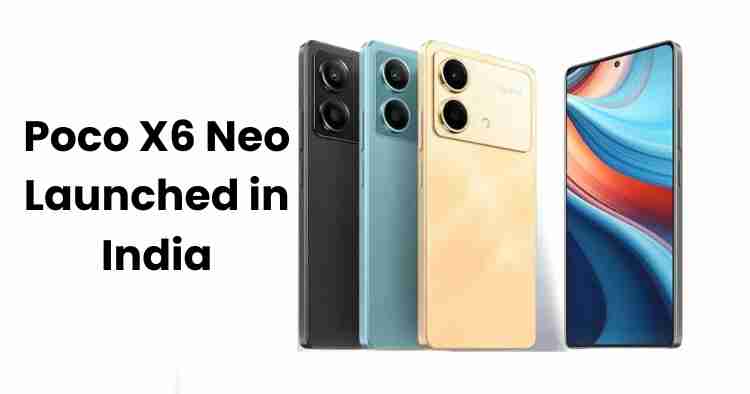 Poco x6 neo: powerful performance coming to india soon
