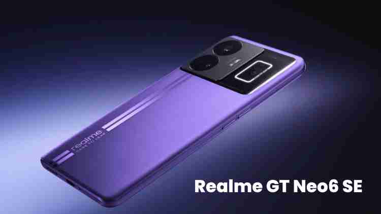 Realme gt neo6 se leaks: all you need to know