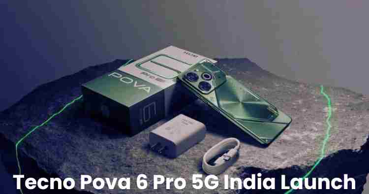 Tecno pova 6 pro 5g india launch: all you need to know