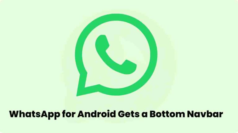 Finally! Whatsapp for android gets a bottom navbar