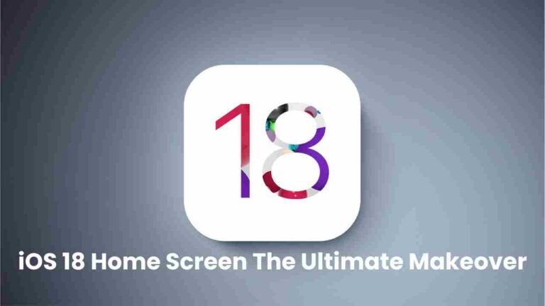 Ios 18 home screen: the ultimate makeover for your iphone