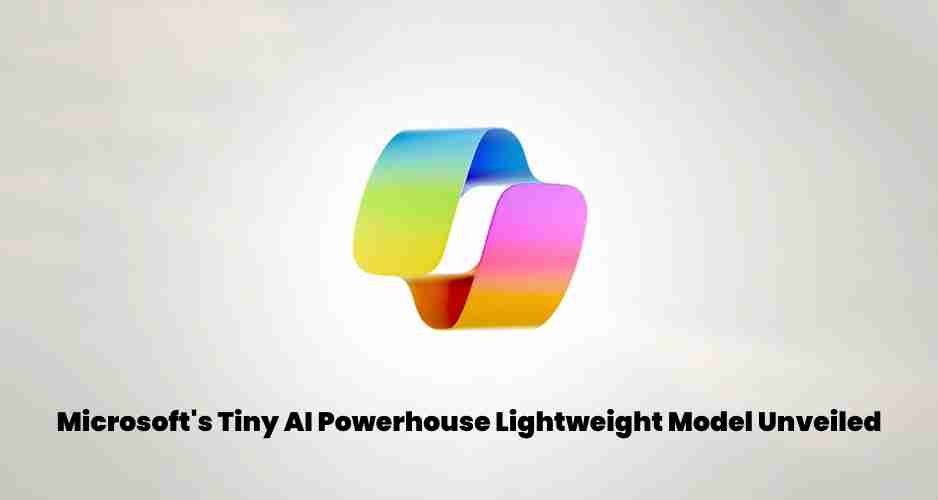 Microsofts tiny ai powerhouse lightweight model unveiled