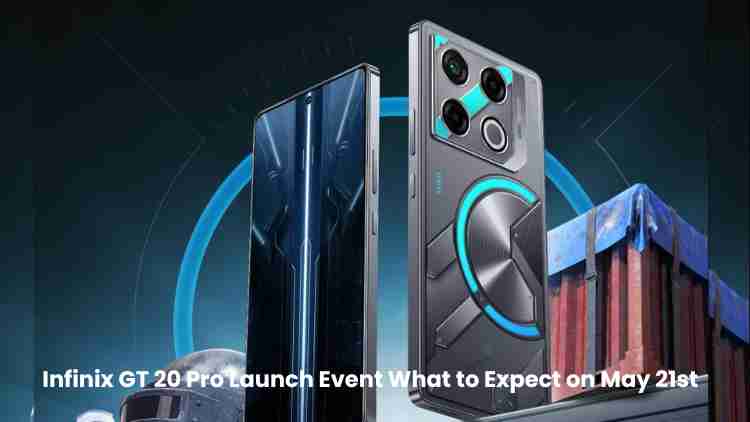 Infinix gt 20 pro launch event: what to expect on may 21st