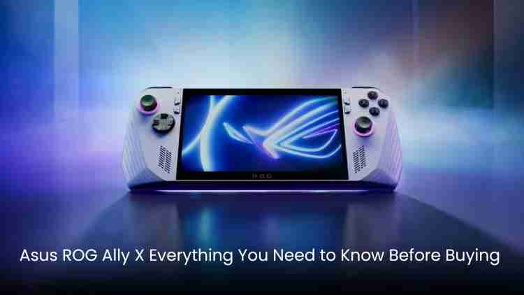 Asus rog ally x: everything you need to know before buying