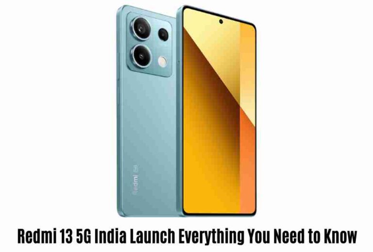 Redmi 13 5g india launch: everything you need to know