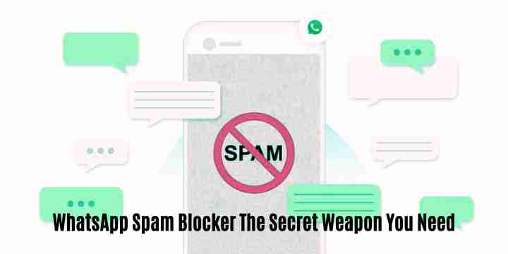 Whatsapp spam blocker: the secret weapon you need