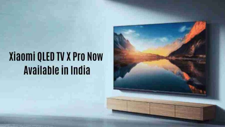 Xiaomi qled tv x pro now available in india