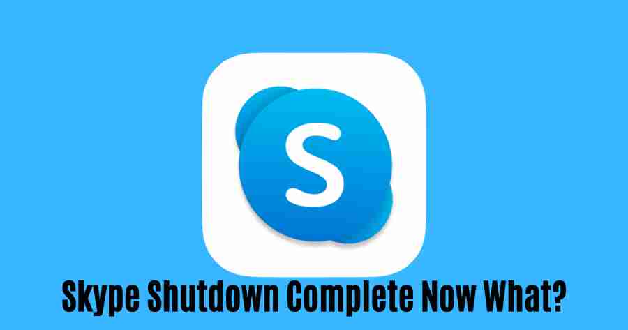 Skype shutdown complete now what