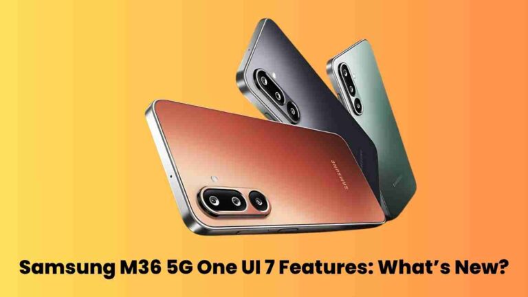 Samsung m36 5g one ui 7 features: what’s new?