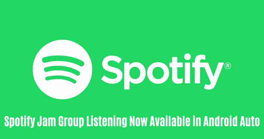 Spotify jam group listening now available in android auto