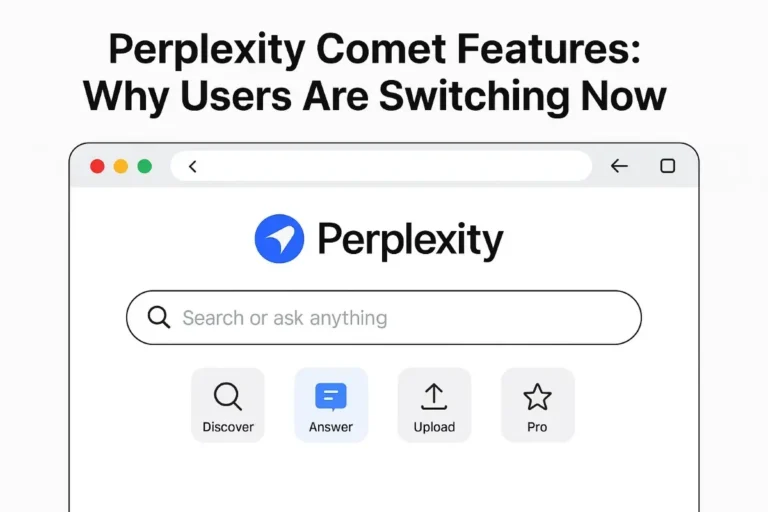 Perplexity comet features: why users are switching now