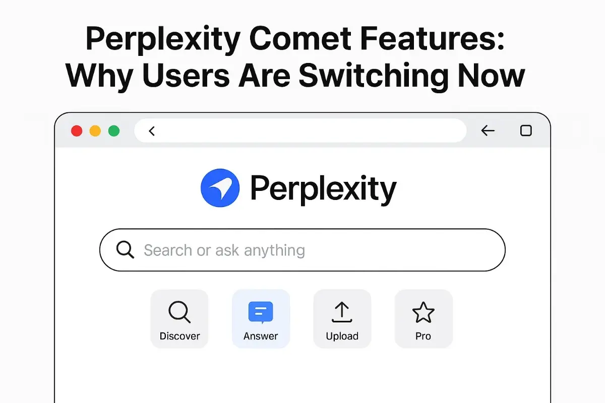 Perplexity comet features why users are switching now