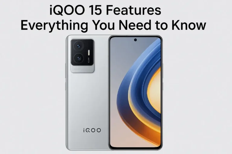 Iqoo 15 features: everything you need to know