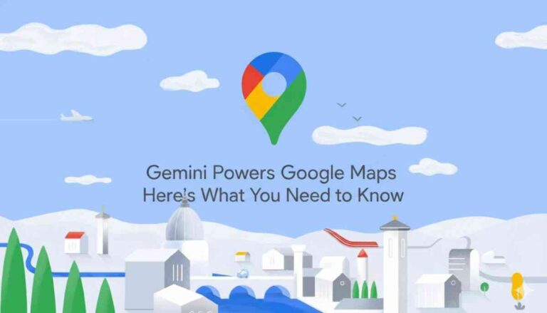 Gemini powers google maps: here’s what you need to know
