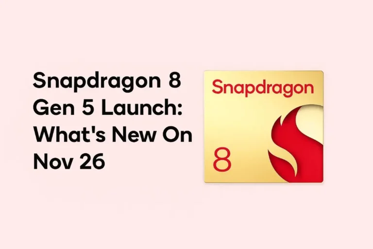 Snapdragon 8 gen 5 launch: what’s new on nov 26