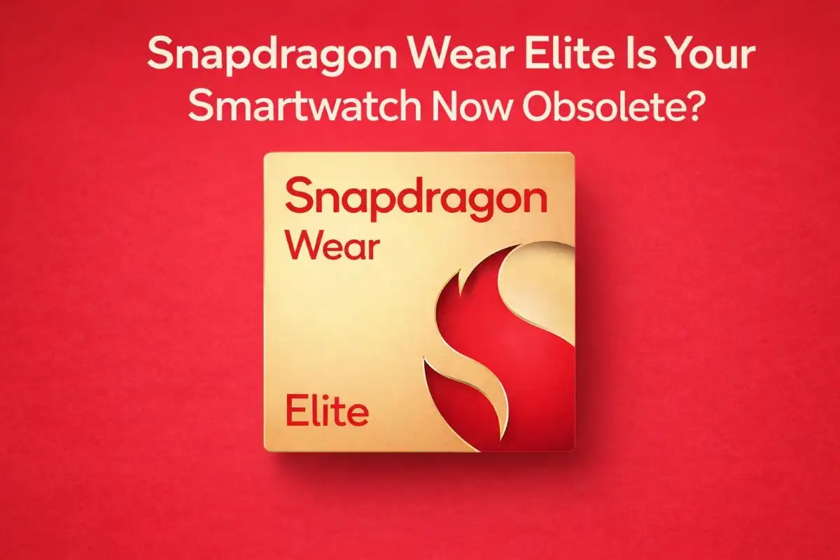 Snapdragon wear elite is your smartwatch now obsolete