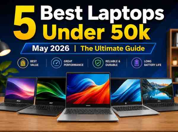 5 best laptops under 50k may 2026 the ultimate guide