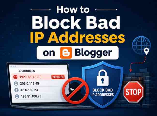 How to block bad ip addresses on blogger