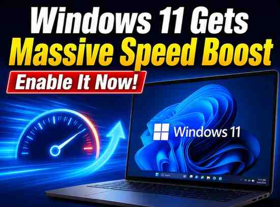 Windows 11 gets massive speed boost enable it now